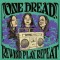 One Dread – Rewind, Play, Repeat