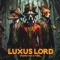 Luxus Lord – Imamo Vas U Vidu…