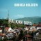 Dubioza Kolektiv – Balkan boys